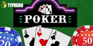 Tìm Hiểu Cách Đặt Cược Trong Poker Typhu88